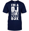 Image of I'm A DJ Not A Jukebox T Shirt - DJ T Shirt