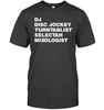 Image of DJ, Disc Jockey, Etc. Tee