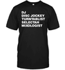 Image of DJ, Disc Jockey, Etc. Tee