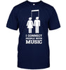 Image of Apparel - I Connect People With Music Tee
