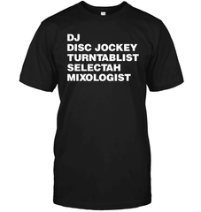 DJ, Disc Jockey, Etc. Tee