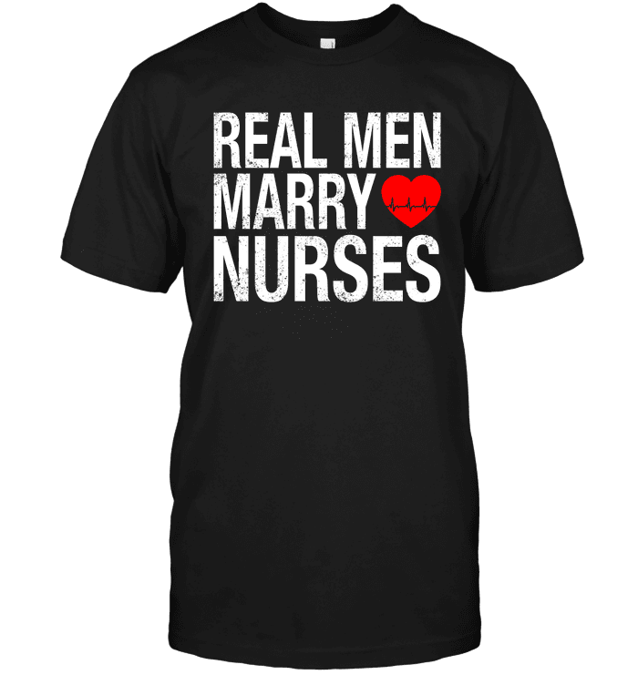 Real Men Marry Nurses (White Text With EKG)